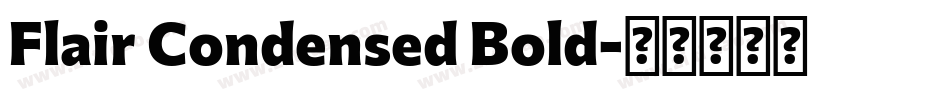 Flair Condensed Bold字体转换